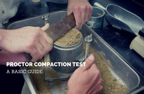 Proctor Compaction Test: A Basic Guide .